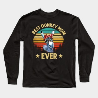 Best Donkey Mom Ever Long Sleeve T-Shirt